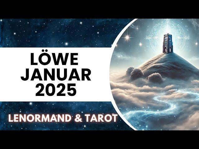 Löwe Januar  2025 || Neue Chance auf Wachstum und Erfolg! Tarot & Lenormand