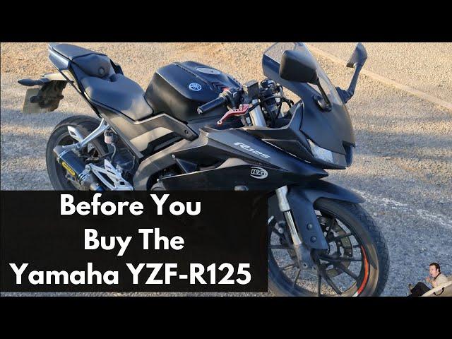 Before You Buy The Yamaha YZF-R125!