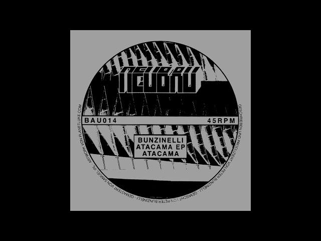 PREMIERE: Bunzinelli - Atacama [Neubau]