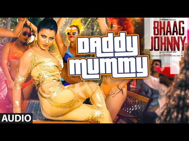 Daddy Mummy Full AUDIO Song | Urvashi Rautela | Kunal Khemu | DSP | Bhaag Johnny | T-Series