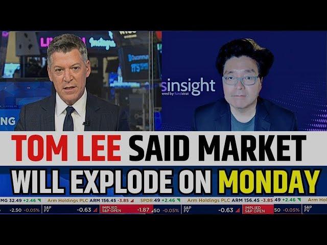 Fundstrat's Tom Lee Said Market Will Explode On Monday | Stock Market Prediction