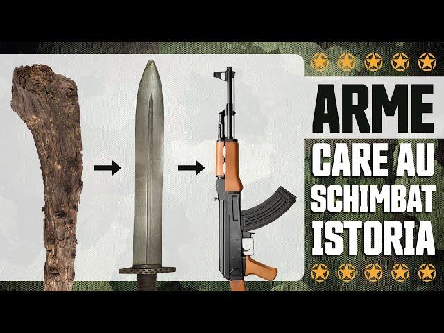 8 ARME Care Au Schimbat ISTORIA