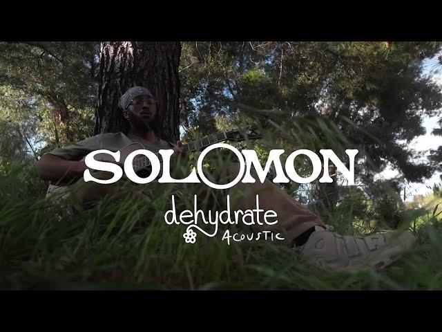 SOLOMON - dehydrate (Acoustic)