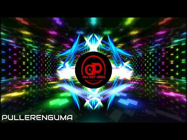 PULLERENGUMA..REMIX..DJ ARVIN ( VDJ DEV )