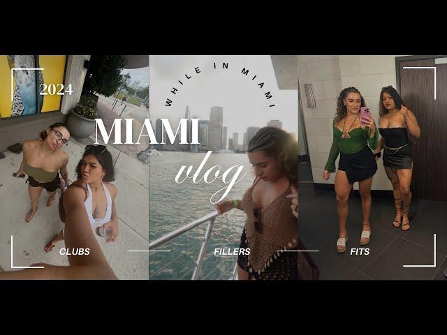 miami vlog 2024 | girls trip, bars, fillers & throwing FITS 