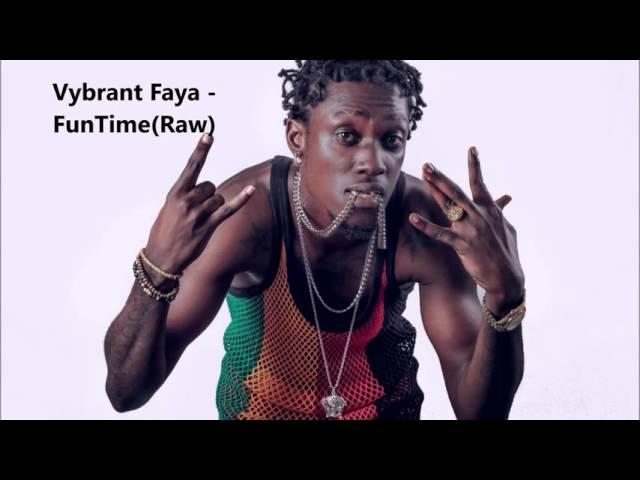 Vybrant Faya - Funtime (Raw)