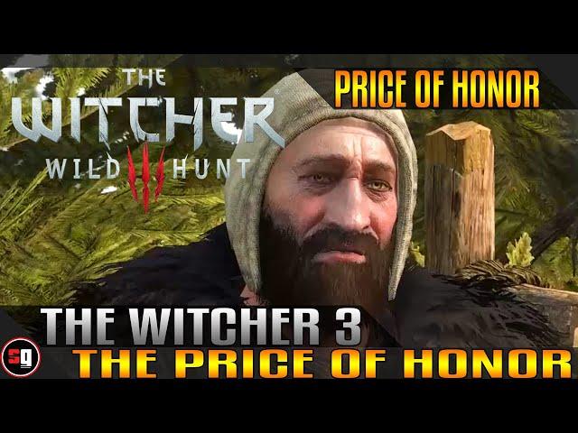 The Witcher 3 Wild Hunt - The Price of Honor