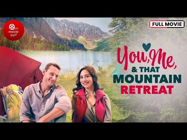 You Me and that Mountain Retreat (2023) | Full Movie