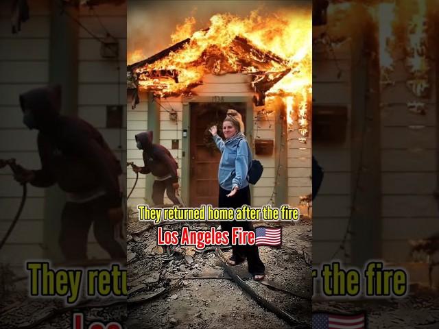 Los Angeles Fire | they returned after home | Los Angeles Fire before and after