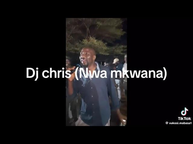 Dj chris nwa mkwana