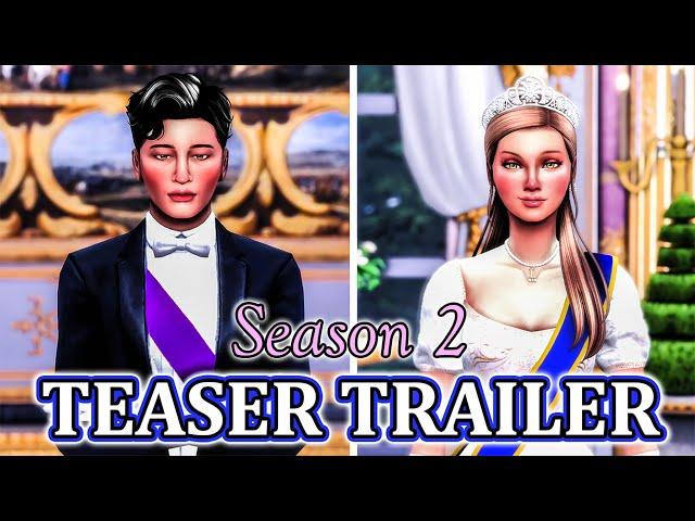 Season 2 Teaser Trailer | The Royals of Simstanstaisia: The Sims 4