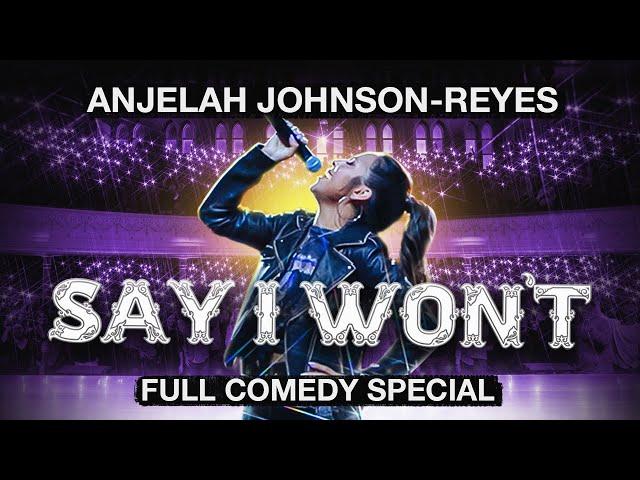 Anjelah Johnson-Reyes: Say I Won't - Full Special