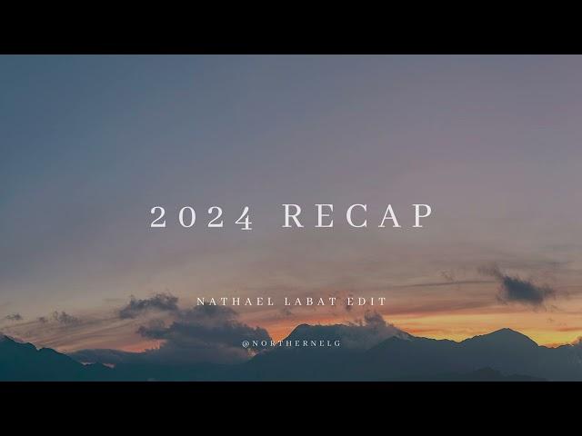 2024 recap by @northernelg