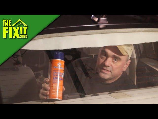 Headliner Repair Using Permatex Heavy Duty Automotive Headliner Adhesive   | The Fixit Shed