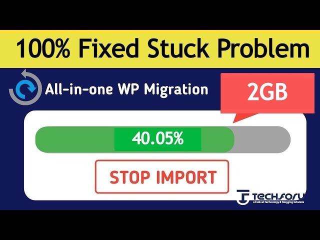 All In One WP Migration Import Not Working | How To Fix A Stuck All in One WP Migration | Hindi