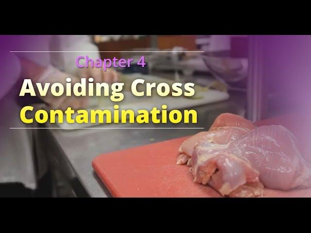 Basic Food Safety: Chapter 4 "Avoiding Cross Contamination" (English)