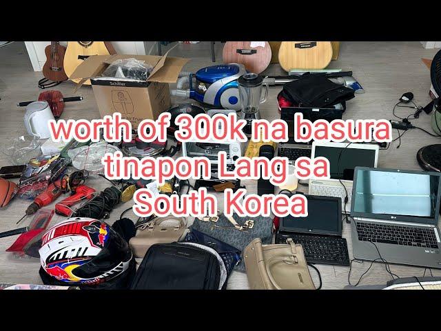 Worth of 300k to 500k na basura tinapon lang sa basura dito sa South Korea