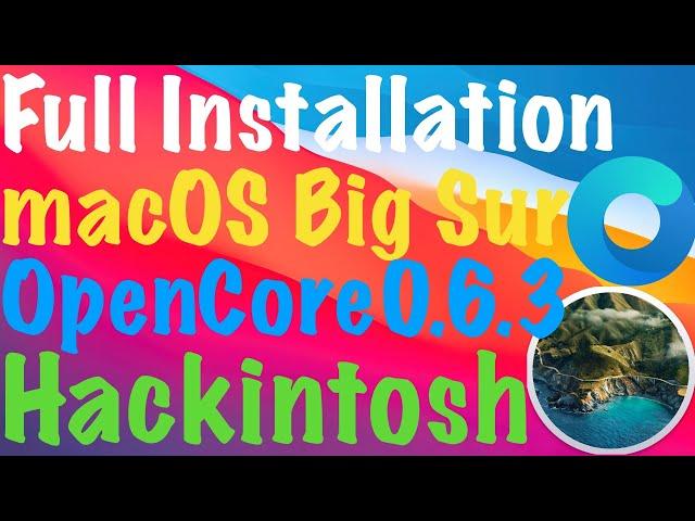 FULL INSTALLATION MACOS 11 BIG SUR / OPENCORE 0.6.3 / HACKINTOSH - ALEXEY BORONENKOV