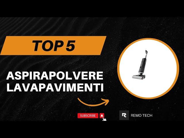 Le 5 Miglior Aspirapolvere Lavapavimenti 2025