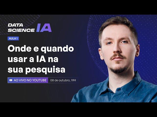 #IA Aula 1 - Onde e quando usar a IA na sua pesquisa