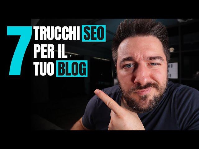 7 Trucchi SEO per il tuo Blog
