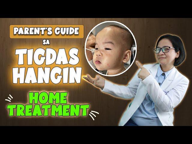 HOME TREATMENT sa TIGDAS-HANGIN ( Roseola Infantum) || Doc-A Pediatrician