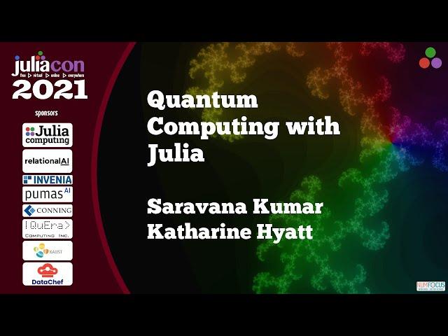 Quantum Computing with Julia | Workshop | JuliaCon 2021