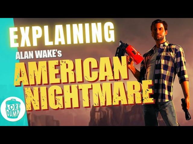 What the hell happened in Alan Wake’s American Nightmare?