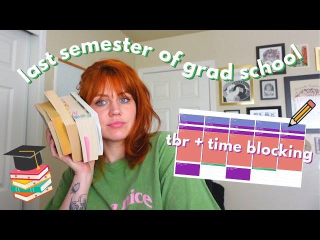 a literature student's last semester of graduate school 🫣 time blocking, tbr, and emotions [cc]