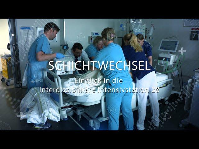 Schichtwechsel - Einblick in die Interdisziplinäre Intensivstation 28