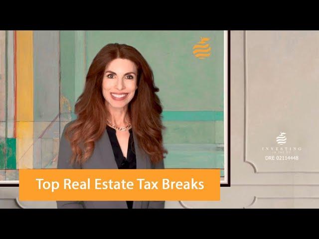 Top Investment Real Estate Tax Breaks For Maximizing Your Investment