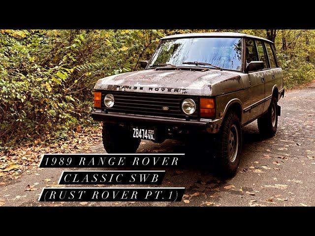 1989 Range Rover Classic SWB - My First Range Rover (Rust Rover PT.1)