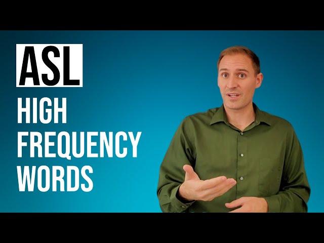 LEARN ASL FAST with high frequency words | 24 common signs for everyday conversation