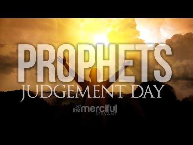 The Prophets On Judgement Day