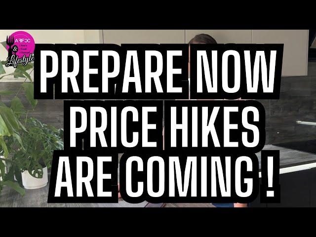 Prepare NOW | Price Hikes are Coming | Cost of Living will Skyrocket even More