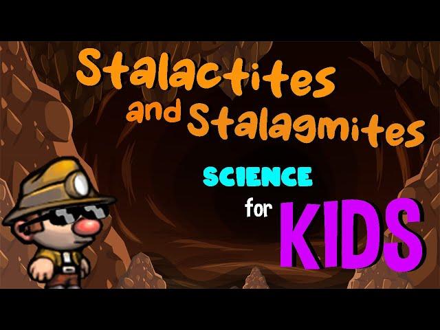 Stalagmites and Stalactites Cave Formations | Science for Kids