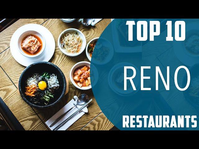 Top 10 Best Restaurants to Visit in Reno, Nevada | USA - English