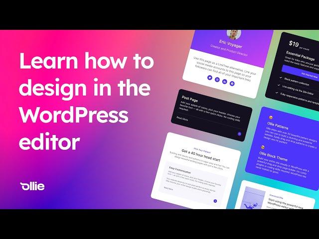 Learn how to design WordPress patterns with the block editor and the Ollie block theme