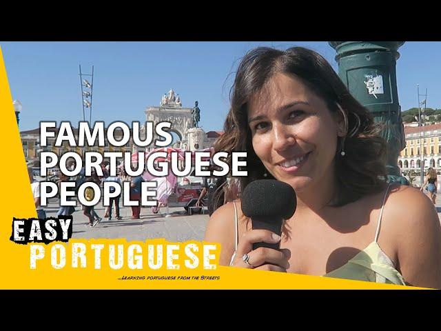 Famous Portuguese people | Easy Portuguese 1