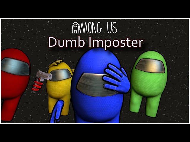 [SFM Among Us] Dumb Imposter