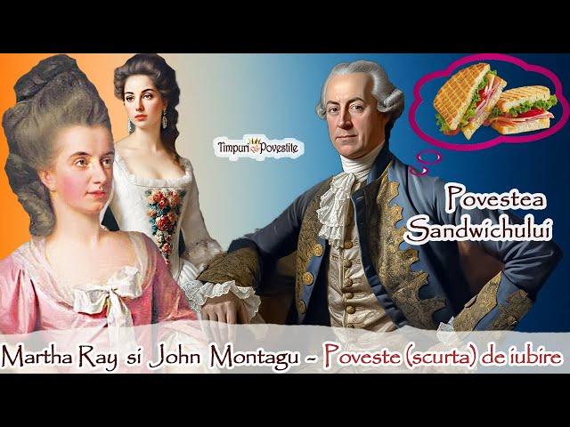 Martha Ray si Lord Montagu - Scurta Poveste despre Iubire, Crimă si Sandwich