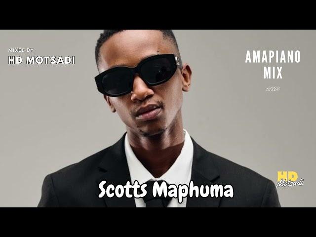 HD Motsadi - Best Of Scotts Maphuma| Amapiano Mix 2024| Mixed by HD Motsadi