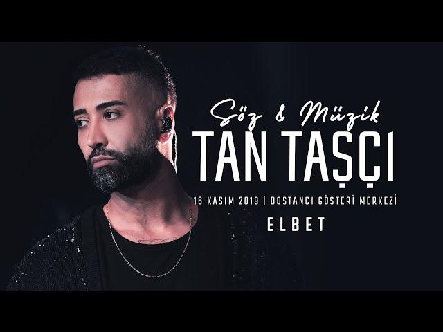 Tan Taşçı - Elbet (#SözMüzikTanTaşçı - Canlı Performans)