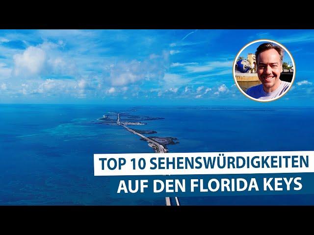 Wunderschöne Florida Keys - Top 10 Sehenswürdigkeiten im Paradies