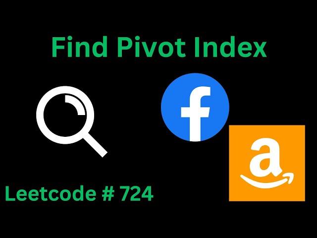 FIND PIVOT INDEX | LEETCODE 724 | PYTHON SOLUTION