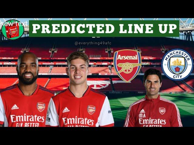 ARSENAL VS MAN CITY PREDICTED LINE UP | Arteta To Miss The Game After Testing Positive!