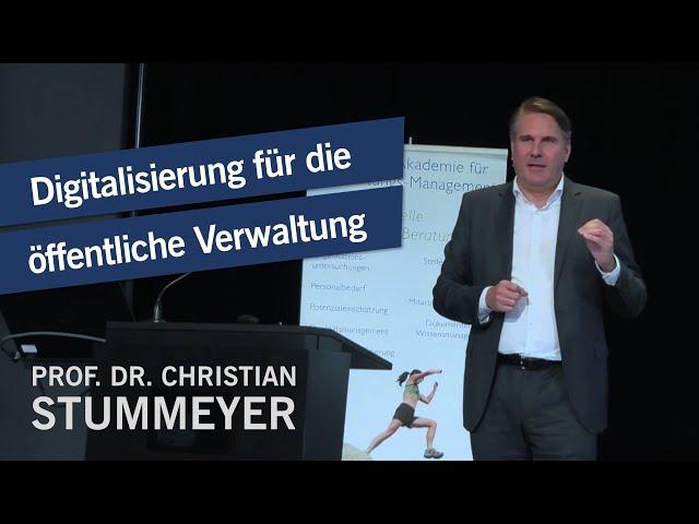 Digitalisierung für die öffentliche Verwaltung - Impulsvortrag von Top-Redner Prof. Stummeyer