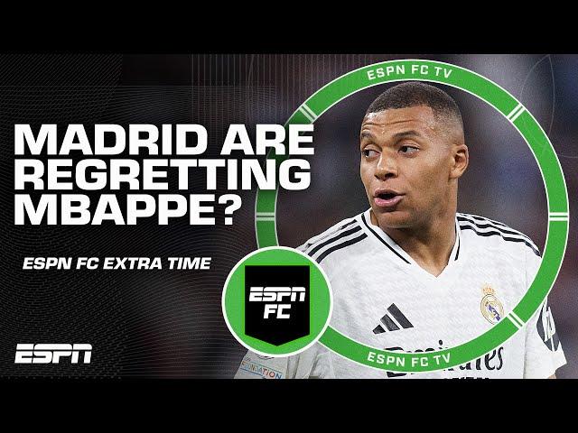 Are Real Madrid regretting signing Kylian Mbappe?  | ESPN FC Extra Time