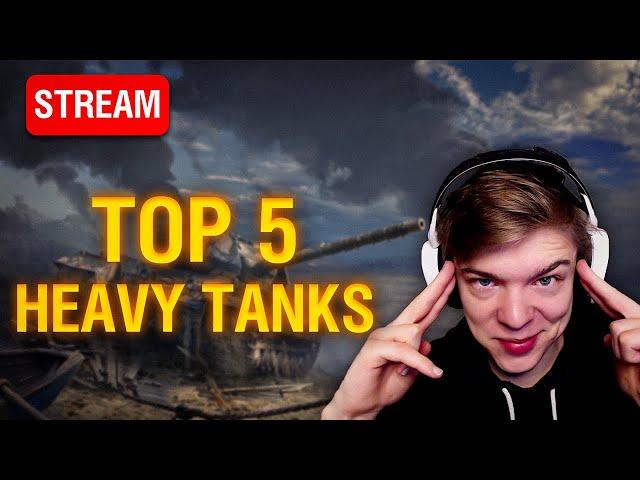 Playing the TOP 5 Heavy Tanks by win rate