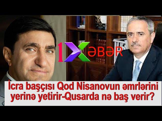 İcra başçısı Qod Nisanovun əmrlərini yerinə yetirir-Qusarda nə baş verir?